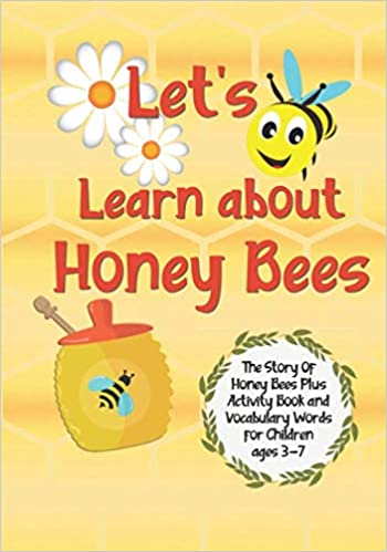 Let's Learn About Honey Bees